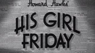 His Girl Friday 1940