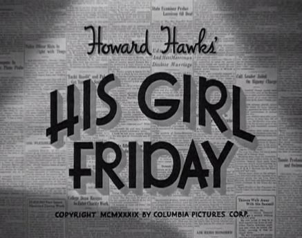 His Girl Friday 1940