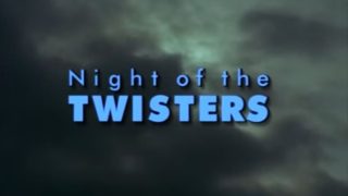 Night of the Twisters 1996