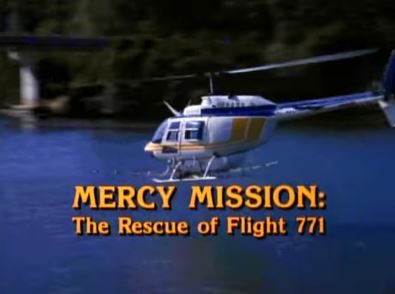 Mercy Mission: The Rescue of Flight 771 1993