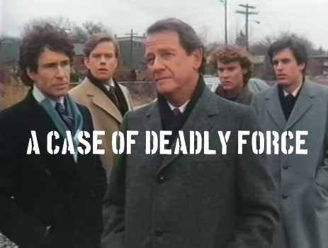 A Case of Deadly Force 1986