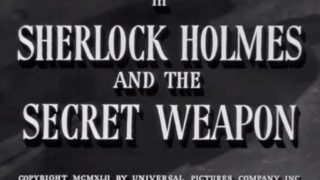 Sherlock Holmes and the Secret Weapon 1942