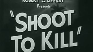 Shoot to Kill 1947